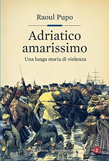 Adriatico amarissimo: Una lunga storia di violenza